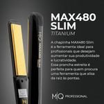 809517-Prancha-Profissional-MQ-MAX480-Slim-Titanium-Bivolt-250C-4