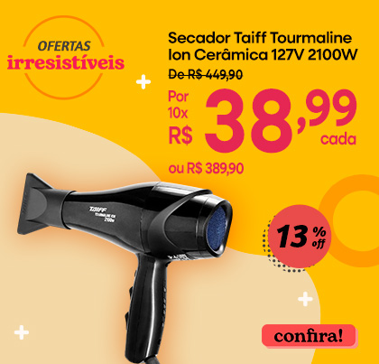 [F3- Taiff]Ofertas Irresistíveis Secador Taiff Tourmaline Ion Ceramica 127V 2100W 389,90[05-25]