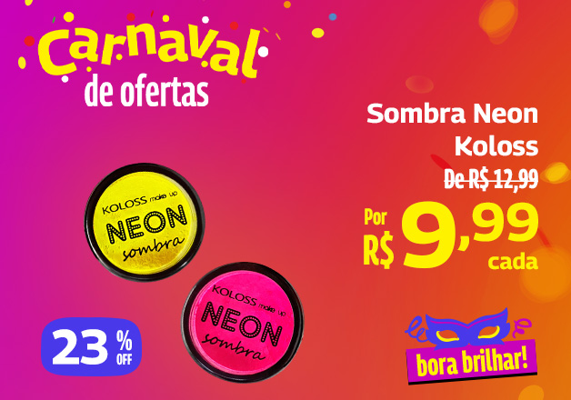 Sombra Neon Koloss