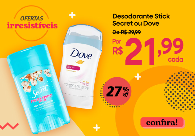 Desodorantes Secret e Dove Stck