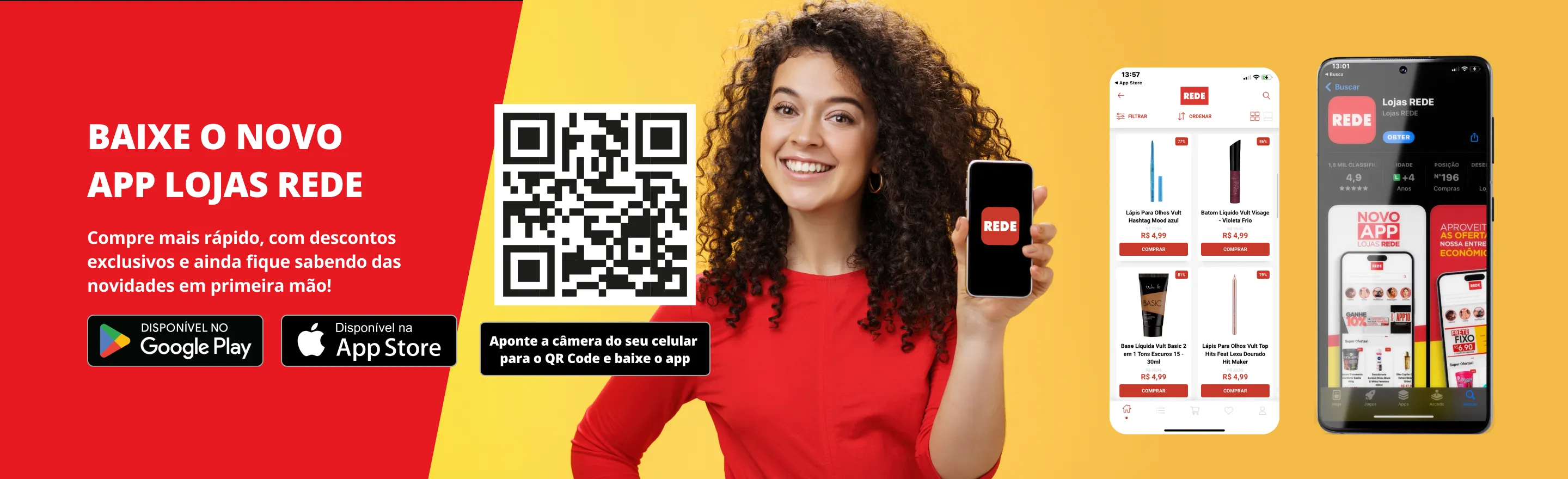 Uma mão segurando um smartphone exibindo o aplicativo das Lojas REDE na tela. O banner tem fundo vermelho e destaca a mensagem: 'Baixe grátis o app no Google Play ou App Store'. No lado direito, uma mulher sorridente está posando com um fundo amarelo.